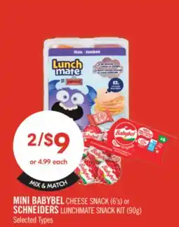 Shoppers Drug Mart MINI BABYBEL CHEESE SNACK (6's) or SCHNEIDERS LUNCHMATE SNACK KIT (90 g) offer