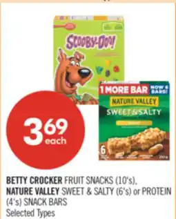 Shoppers Drug Mart BETTY CROCKER FRUIT SNACKS (10's), NATURE VALLEY SWEET & SALTY (6's) or PROTEIN (4's) SNACK BARS offer