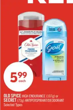 Shoppers Drug Mart OLD SPICE HIGH ENDURANCE (107g) or SECRET (73g) ANTIPERSPIRANT/DEODORANT offer