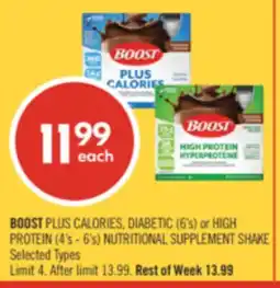 Shoppers Drug Mart BOOST PLUS CALORIES, DIABETIC (6's) or HIGH PROTEIN (4's - 6's) NUTRITIONAL SUPPLEMENT SHAKE offer