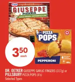 Shoppers Drug Mart DR. OETKER GUISEPPE GARLIC FINGERS (317g) or PILLSBURY PIZZA POPS (4's) offer