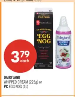 Shoppers Drug Mart DAIRYLAND WHIPPED CREAM (225g) or PC EGG NOG (1L) offer