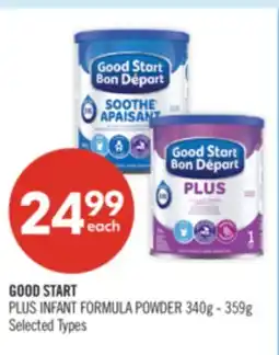 Shoppers Drug Mart GOOD START PLUS INFANT FORMULA POWDER 340g - 359g offer