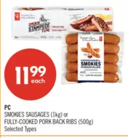 Shoppers Drug Mart PC SMOKIES SAUSAGES (1kg) or FULLY-COOKED PORK BACK RIBS (500g) offer
