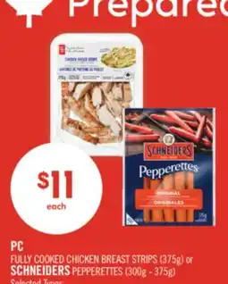 Shoppers Drug Mart PC FULLY COOKED CHICKEN BREAST STRIPS (375g) or SCHNEIDERS PEPPERETTES (300g - 375g) offer