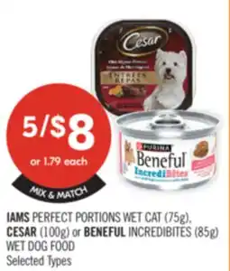 Shoppers Drug Mart IAMS PERFECT PORTIONS WET CAT (75g), CESAR (100g) or BENEFUL INCREDIBITES (85g) WET DOG FOOD offer