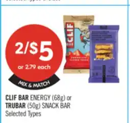 Shoppers Drug Mart CLIF BAR ENERGY (68g) or TRUBAR (50g) SNACK BAR offer