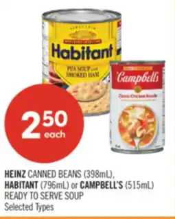 Shoppers Drug Mart HEINZ CANNED BEANS (398mL), HABITANT (796mL) or CAMPBELL'S (515mL) READY TO SERVE SOUP offer