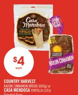 Shoppers Drug Mart COUNTRY HARVEST RAISIN CINNAMON BREAD (600g) or CASA MENDOSA TORTILLA (10's) offer