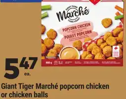 Giant Tiger Giant Tiger Marché popcorn chicken or chicken balls offer