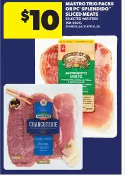 Real Canadian Superstore MASTRO TRIO PACKS OR PC SPLENDIDO SLICED MEATS, 150-250 G offer