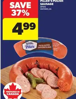 Real Canadian Superstore PILLER'S POLISH SAUSAGE, 375 G offer