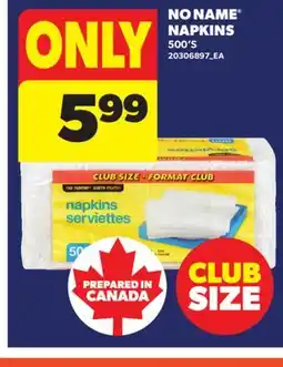 Real Canadian Superstore NO NAME NAPKINS, 500' S offer