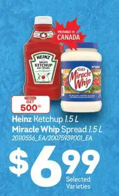 Real Canadian Superstore Heinz Ketchup 1.5 L Miracle Whip Spread 1.5 L offer