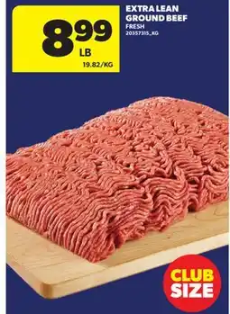 Real Canadian Superstore EXTRA LEAN GROUND BEEF offer