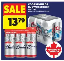 Real Canadian Superstore COORS LIGHT OR BUDWEISER BEER, 6X473 ML offer
