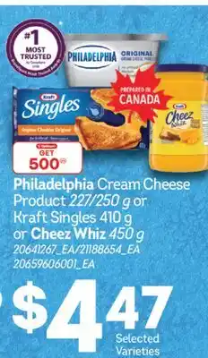 Real Canadian Superstore PHILADELPHIA CREAM CHEESE PRODUCT, 227/250 G OR KRAFT SINGLES, 410 G OR CHEEZ WHIZ, 450 G offer