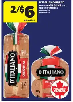 Real Canadian Superstore D'ITALIANO BREAD 600/675G OR BUNS 6/8' S offer