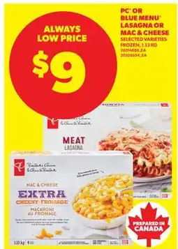 Real Canadian Superstore PC OR BLUE MENU LASAGNA OR MAC & CHEESE offer