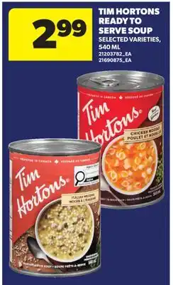 Real Canadian Superstore TIM HORTONS READY TO SERVE SOUP offer