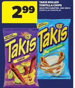 Real Canadian Superstore TAKIS ROLLED TORTILLA CHIPS, 260-280 G offer