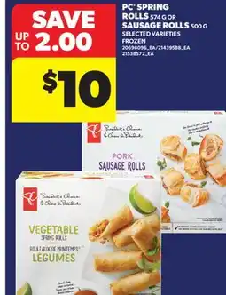 Real Canadian Superstore PC SPRING ROLLS, 574 G OR SAUSAGE ROLLS, 500 G offer