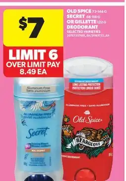 Real Canadian Superstore OLD SPICE, 73-144 G SECRET, 68-116 G OR GILLETTE, 122 G DEODORANT offer