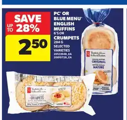 Real Canadian Superstore PC OR BLUE MENU ENGLISH MUFFINS 6' S OR CRUMPETS 284 G offer