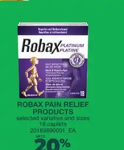 Real Canadian Superstore ROBAX PAIN RELIEF PRODUCTS offer