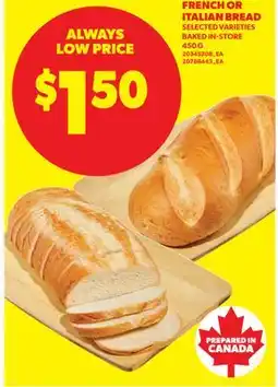 Real Canadian Superstore FRENCH OR ITALIAN BREAD, 450 G offer