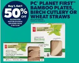 Real Canadian Superstore PC PLANET FIRST BAMBOO PLATES, BIRCH CUTLERY OR WHEAT STRAWS offer