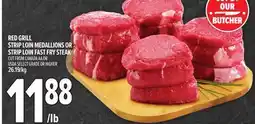Metro RED GRILL STRIP LOIN MEDALLIONS OR STRIP LOIN FAST STEAK offer