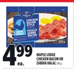 Metro MAPLE LODGE CHICKEN BACON OR ZABIHA HALAL offer