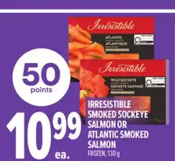 Metro IRRESISTIBLE SMOKED SOCKEYE SALMON OR ATLANTIC SMOKED SALMON offer