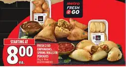 Metro FRESH 2 GO EMPANADAS, SPRING ROLLS OR PEROGIES offer