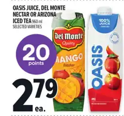 Metro OASIS JUICE, DEL MONTE NECTAR OR ARIZONA ICED TEA offer