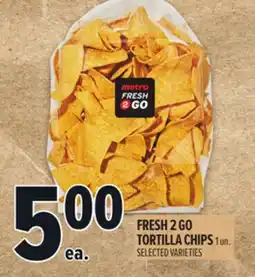 Metro FRESH 2 GO TORTILLA CHIPS offer