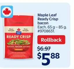 Walmart Maple Leaf Ready Crisp Bacon offer