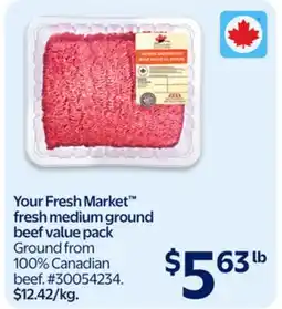 Walmart Your Fresh Market fresh medium ground beef value pack offer