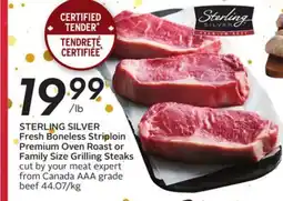 Sobeys STERLING SILVER Fresh Boneless Striploin Premium Oven Roast or Family Size Grilling Steaks offer