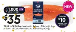 Sobeys TRUE NORTH Fresh Atlantic Salmon Fillets offer