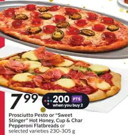 Sobeys Prosciutto Pesto or Sweet Stinger Hot Honey, Cup & Char Pepperoni Flatbreads offer