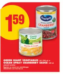 No Frills GREEN GIANT VEGETABLES 341/398 mL or OCEAN SPRAY CRANBERRY SAUCE 348 mL offer