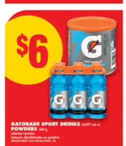 No Frills GATORADE SPORT DRINKS 6x591 mL or POWDERS 560 g offer