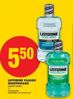 No Frills LISTERINE CLASSIC MOUTHWASH, 1 L offer