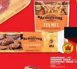 No Frills ARMSTRONG or PC SHREDDED CHEESE 250-320 g, ARMSTRONG CHEESE 400 g offer