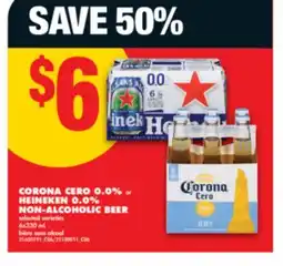 No Frills CORONA CERO 0.0% OR HEINEKEN 0.0% NON-ALCOHOLIC BEER, 6x330 mL offer