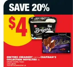 No Frills BREYERS CREAMERY 1.41 L or CHAPMAN'S COLLECTION NOVELTIES 8's offer