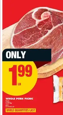 No Frills WHOLE PORK PICNIC offer
