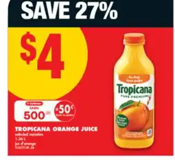 No Frills TROPICANA ORANGE JUICE, 1.36 L offer